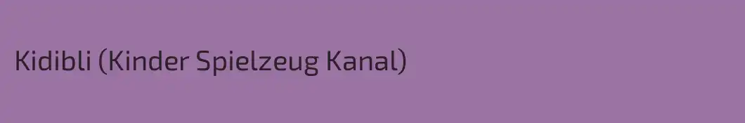 Kidibli (Kinder Spielzeug Kanal)